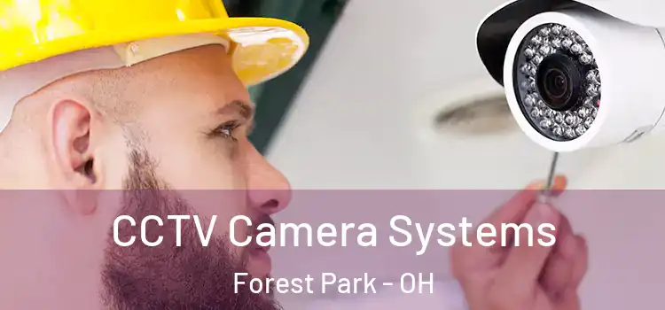  CCTV Camera Systems Forest Park - OH
