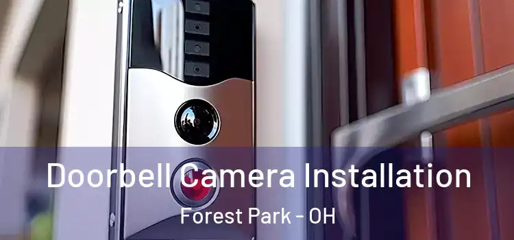  Doorbell Camera Installation Forest Park - OH
