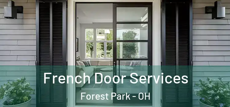  French Door Services Forest Park - OH