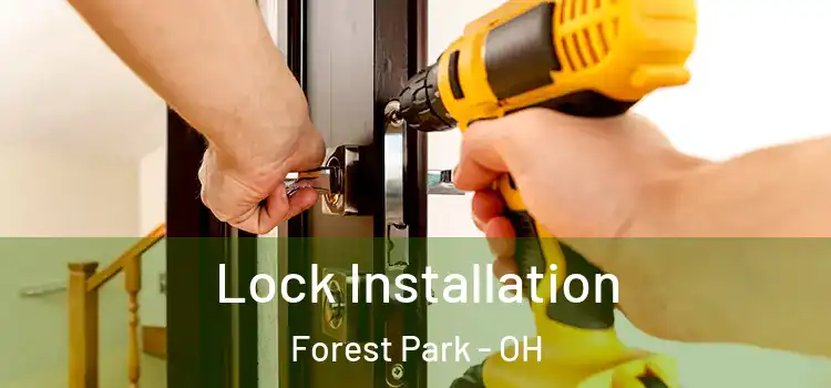  Lock Installation Forest Park - OH