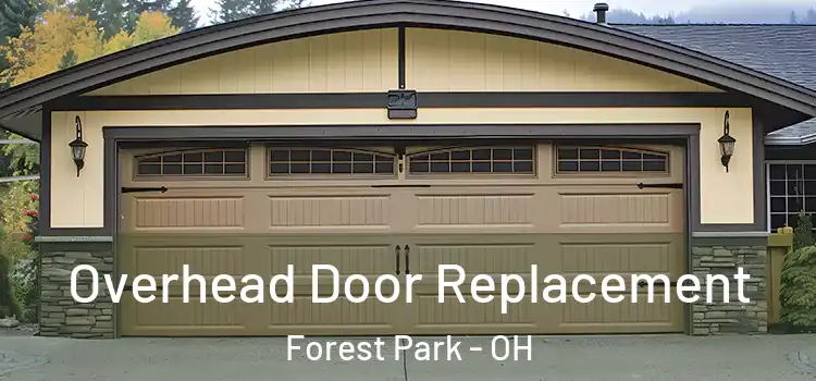  Overhead Door Replacement Forest Park - OH