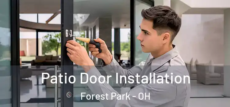 Patio Door Installation Forest Park - OH