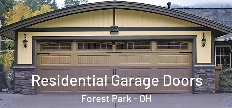  Residential Garage Doors Forest Park - OH